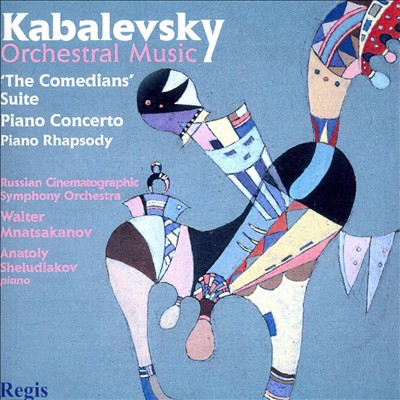 Kabalevsky: Comedians Suite; Concerto for Piano No. 1