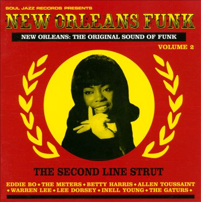 New Orleans Funk, Vol. 2: The Second Line Strut