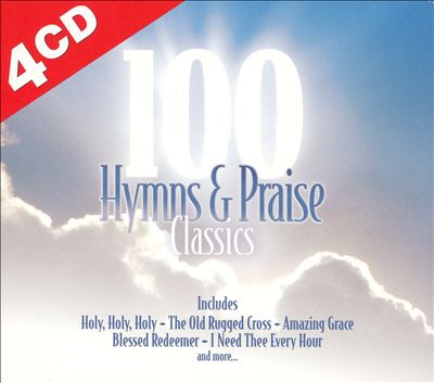 100 Hymns & Praise Classics [2004]