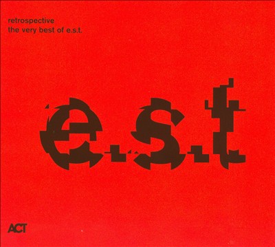 Retrospective: The Very Best of E.S.T