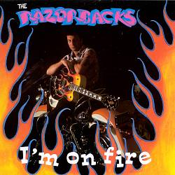 ladda ner album The Razorbacks - Im on Fire