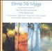Permit Me Voyage: Songs by American Composers