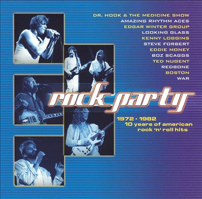 Rock Party 1972-1982: 10 Years Of American Rock 'N' Roll Hits