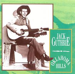 last ned album Jack Guthrie - Oklahoma Hills