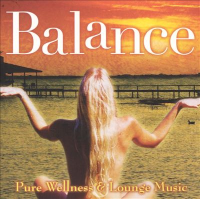 Pure Wellness and Lounge Music: Balance