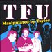 Manipulated by Taylor