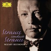 Strauss Conducts Strauss, Mozart, Beethoven