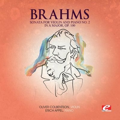 Brahms: Sonata for Violin Piano No. 2 in A major, Op. 100