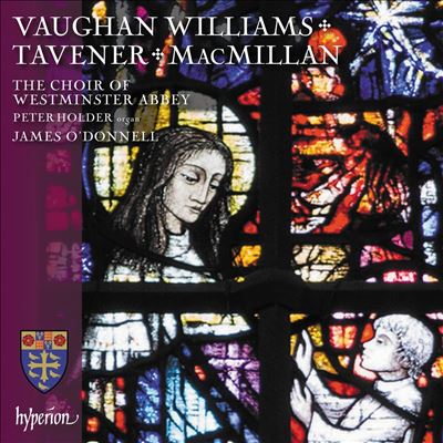 Vaughan Williams, Tavener, MacMillan