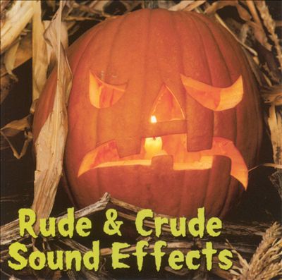 Rude & Crude Sound Effects [Allegro]