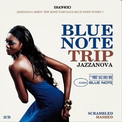 Blue Note Trip Jazzanova: Scrambled/Mashed