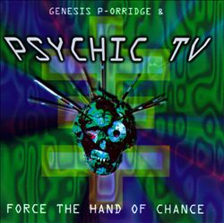 descargar álbum Psychic TV - Force The Hand Of Chance