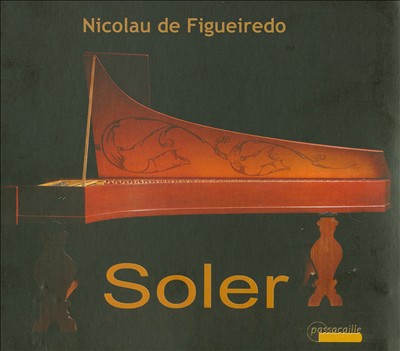 Antonio Soler: Harpsichord Sonatas