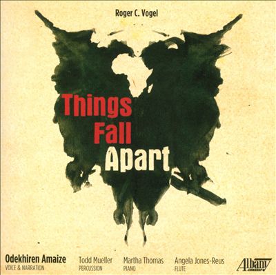 Things Fall Apart, for narrator, flute & percussion