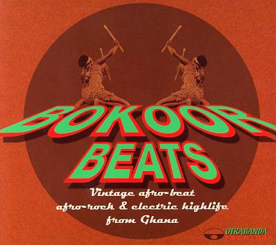 Bokoor Beats: Vintage Afrobeat Afrorock & Electric Hi-Life from Ghana