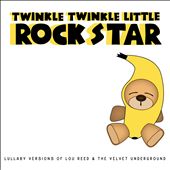 Lullaby Versions of Lou Reed & the Velvet Underground