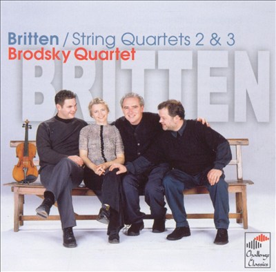 Britten: String Quartets 2 & 3