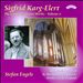 Sigfrid Karg-Elert: The Complete Organ Works, Vol. 6