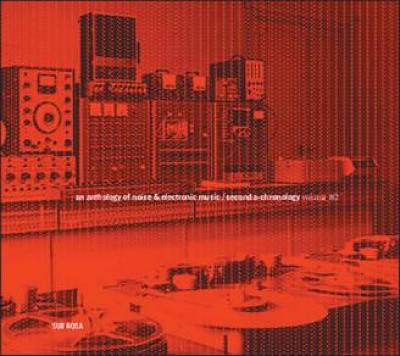 An Anthology of Noise & Electronic Music, Vol. 2