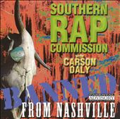 Southern Rap Commission: Banned from Nashville