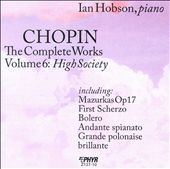Chopin: The Complete Works, Vol. 6 - High Society