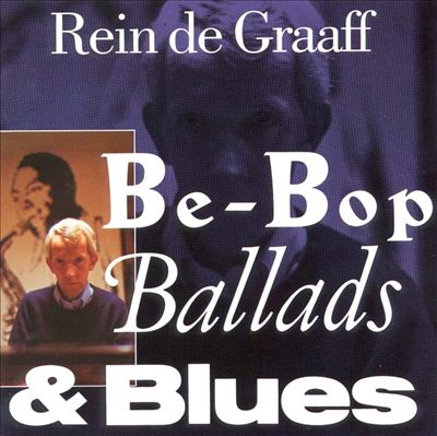 Be-Bop Ballads and Blues