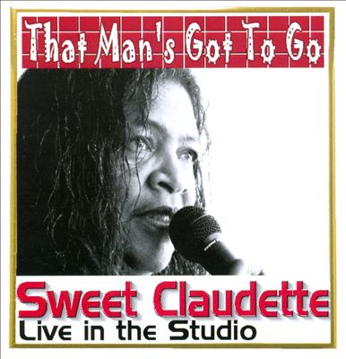 That Man's Got to Go: Live in the Studio