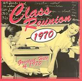 Class Reunion 1970: Greatest Hits of 1970