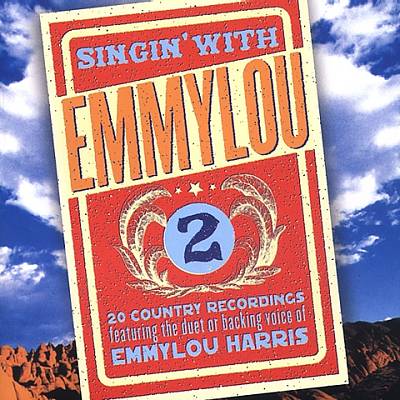 Singin' With Emmylou, Vol. 2
