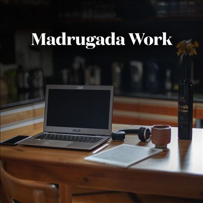 Madrugada Work