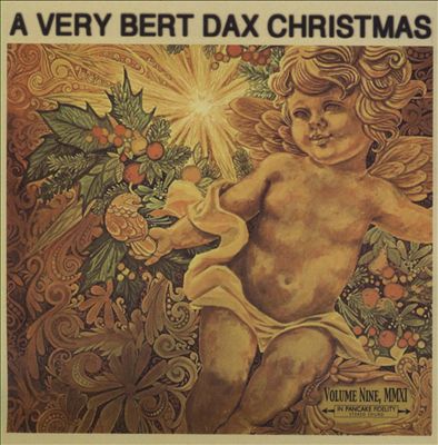 A Very Bert Dax Christmas, Vol. 9