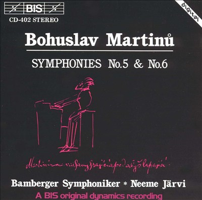 Martinu: Symphonies Nos. 5 & 6