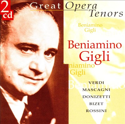Great Opera Tenors: Beniamino Gigli