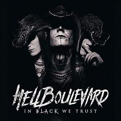 Album herunterladen Hell Boulevard - In Black We Trust