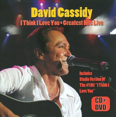 I Think I Love You: Greatest Hits Live