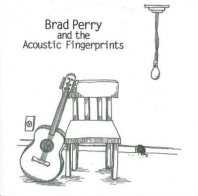 Brad Perry and the Acoustic Fingerprints