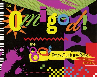 Like, Omigod! The '80s Pop Culture Box (Totally)
