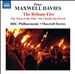 Peter Maxwell Davies: The Beltane Fire; The Turn of the Tide; Sir Charles his Pavan