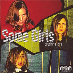 baixar álbum Some Girls - Crushing Love