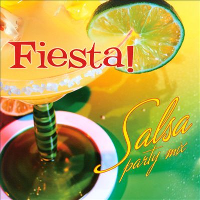 Fiesta!: Salsa Party Mix
