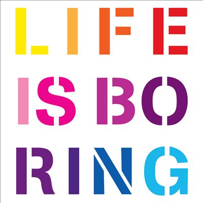 Life is Boring [Re-Remixes]