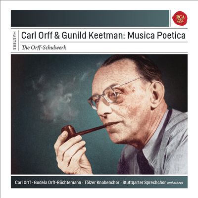 Carl Orff & Gunild Keetman: Musica Poetica (The Orff-Schulwerk)