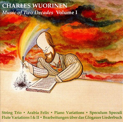 Charles Wuorinen: Music of Two Decades, Vol. 1