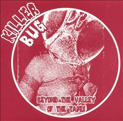 descargar álbum Killer Bug - Beyond The Valley Of The Tapes