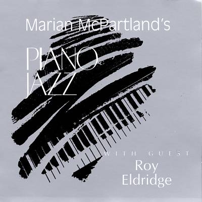 Marian McPartland's Piano Jazz with Guest Roy Eldridge