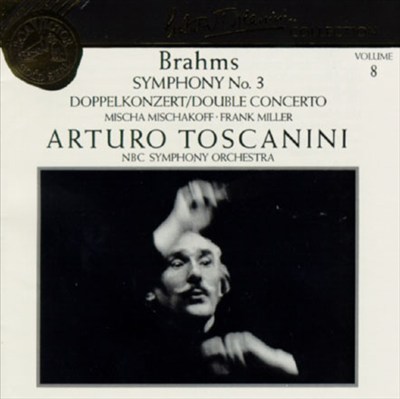 Brahms: Symphony No. 3; Doppelkonzert