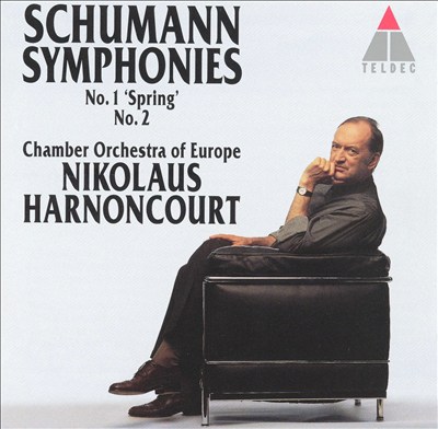 Schumann: Symphonies No. 1 "Spring", No. 2