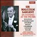 Sir Malcolm Sargent: An Evening at the Proms