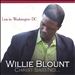 Willie Blount - Live in Washington DC