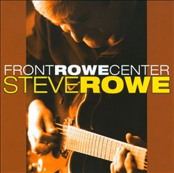 descargar álbum Steve Rowe - Front Rowe Center